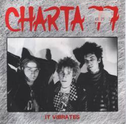 Charta 77 : It Vibrates